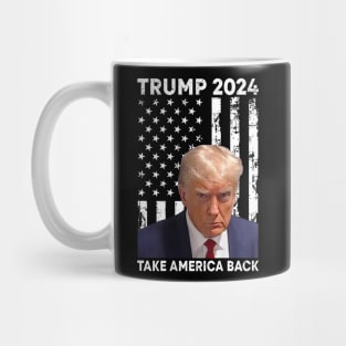 Donald Trump 2024 Take America Back American Flag (On Back) Mug